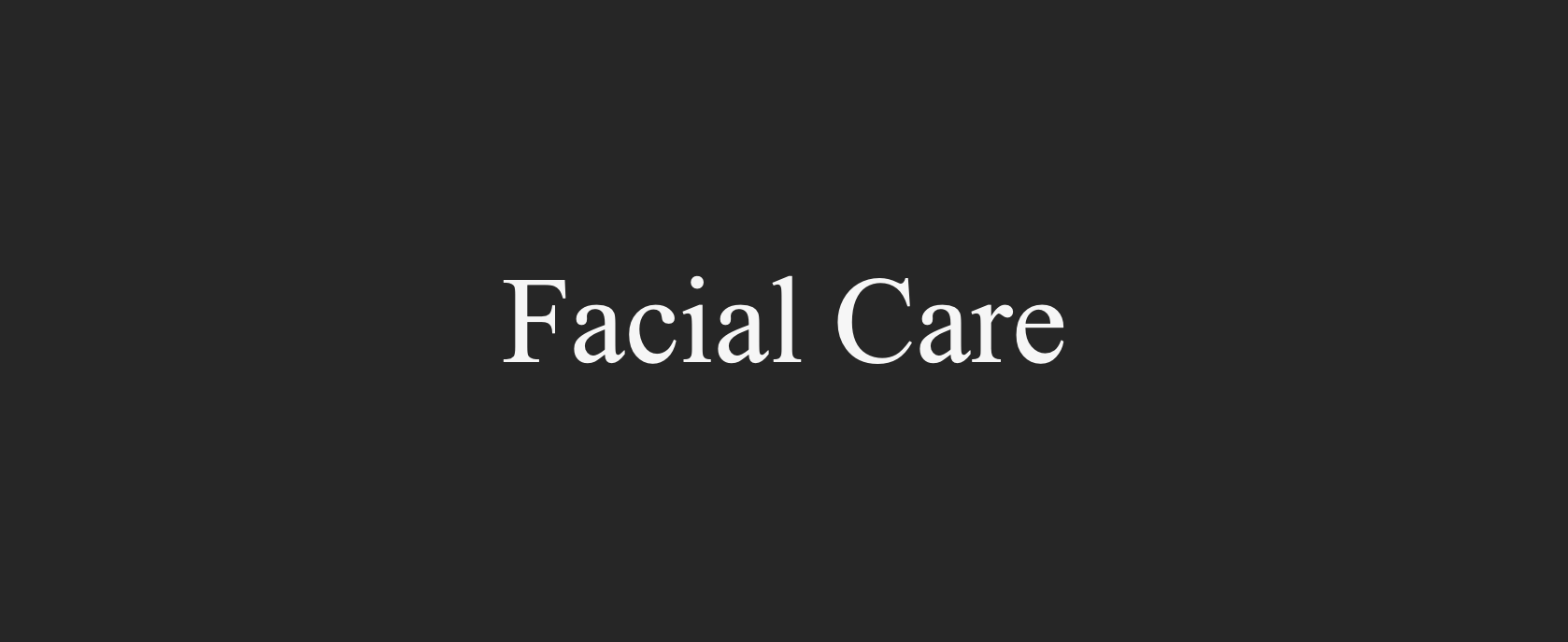 Facial Care